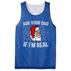 Funny Ask Your Dad If IM Real Christmas Santa Claus Xmas Cool Gift Mesh Reversible Basketball Jersey Tank