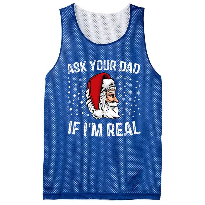 Funny Ask Your Dad If IM Real Christmas Santa Claus Xmas Cool Gift Mesh Reversible Basketball Jersey Tank