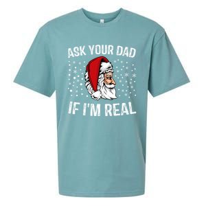 Funny Ask Your Dad If IM Real Christmas Santa Claus Xmas Cool Gift Sueded Cloud Jersey T-Shirt