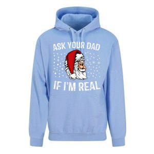 Funny Ask Your Dad If IM Real Christmas Santa Claus Xmas Cool Gift Unisex Surf Hoodie