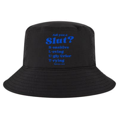 Funny Are You A Slut Sensitive Loving Trying Funny Are You A Slut Costume Cool Comfort Performance Bucket Hat