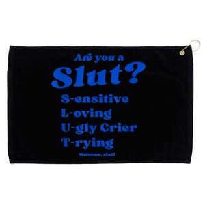 Funny Are You A Slut Sensitive Loving Trying Funny Are You A Slut Costume Grommeted Golf Towel