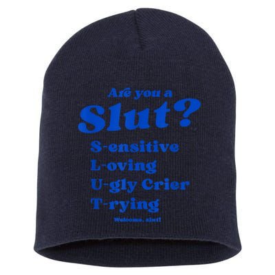 Funny Are You A Slut Sensitive Loving Trying Funny Are You A Slut Costume Short Acrylic Beanie