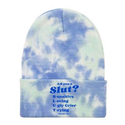 Funny Are You A Slut Sensitive Loving Trying Funny Are You A Slut Costume Tie Dye 12in Knit Beanie