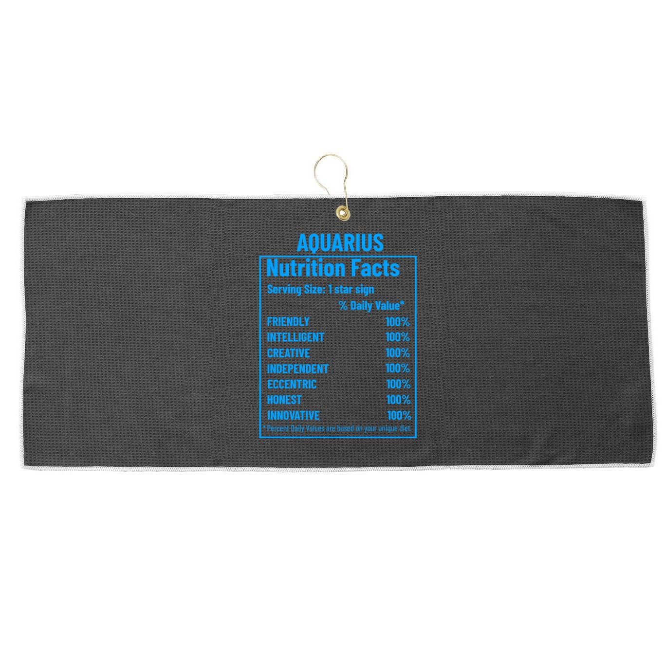 Funny Aquarius Zodiac Sign Nutrition Facts Quariuses Gift Large Microfiber Waffle Golf Towel