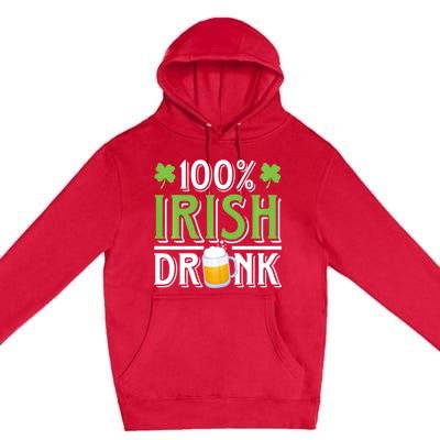 Funny Beer 100% Irish Drunk Humor Shamrock St Patrick's Day Gift Premium Pullover Hoodie