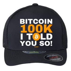 Fomo21 Bitcoin 100k I Told You So Flexfit Unipanel Trucker Cap