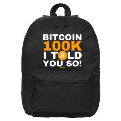 Fomo21 Bitcoin 100k I Told You So 16 in Basic Backpack