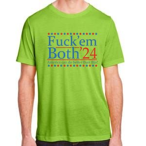 Fuckem Both 24 America Can Do Better Than This Adult ChromaSoft Performance T-Shirt