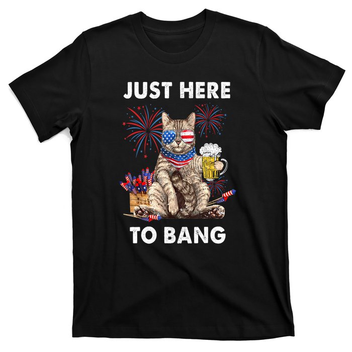 Funny Beer 4th Of July Cat Lover Just Here To Bang Usa Flag Gift T-Shirt