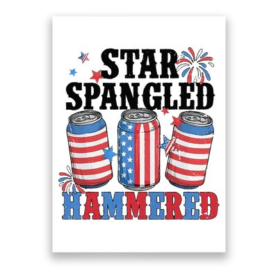 Funny Beer 4th Of July Tee Getting Star Spangled Hammered Poster