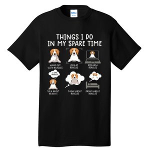 Funny Beagle 6 Things I Do In My Sprite Time Beagle Tall T-Shirt