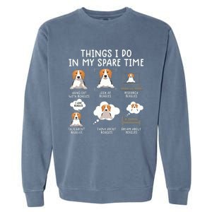 Funny Beagle 6 Things I Do In My Sprite Time Beagle Garment-Dyed Sweatshirt