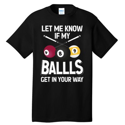 Funny Billiard 8 Ball Play Pool Table Cue Stick Snooker Tall T-Shirt