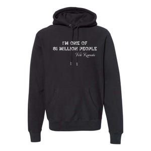 Fired By 81 Million People Kamala Harris Walz 2024 Premium Hoodie