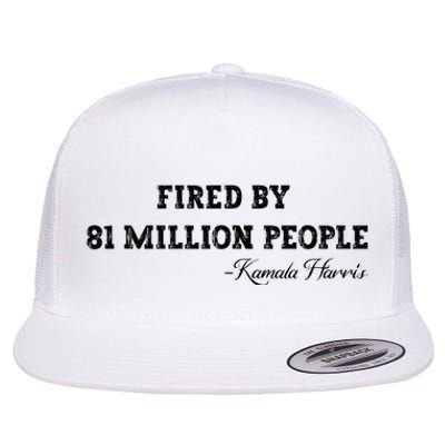 Fired By 81 Million People Kamala Harris Walz 2024 Flat Bill Trucker Hat