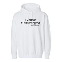 Fired By 81 Million People Kamala Harris Walz 2024 Garment-Dyed Fleece Hoodie