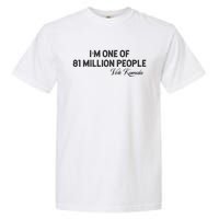 Fired By 81 Million People Kamala Harris Walz 2024 Garment-Dyed Heavyweight T-Shirt