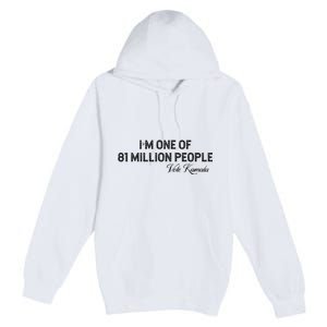 Fired By 81 Million People Kamala Harris Walz 2024 Premium Pullover Hoodie