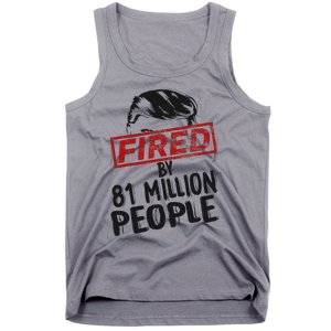 Fired By 81 Million People Fired By 81 Million People Tank Top