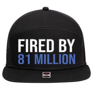 Fired By 81 Million People Kamala Harris Debate 2024 7 Panel Mesh Trucker Snapback Hat