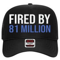 Fired By 81 Million People Kamala Harris Debate 2024 High Crown Mesh Back Trucker Hat