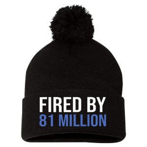 Fired By 81 Million People Kamala Harris Debate 2024 Pom Pom 12in Knit Beanie