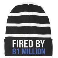 Fired By 81 Million People Kamala Harris Debate 2024 Striped Beanie with Solid Band