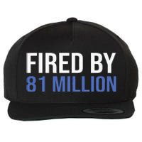 Fired By 81 Million People Kamala Harris Debate 2024 Wool Snapback Cap