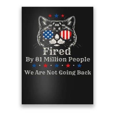 Fired By 81 Million People 2024 For President Usa Poster