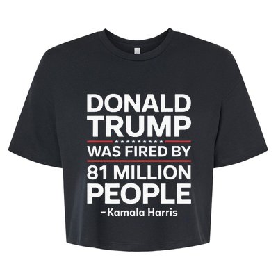 Fired By 81 Million People Kamala Harris Trump Debate Bella+Canvas Jersey Crop Tee