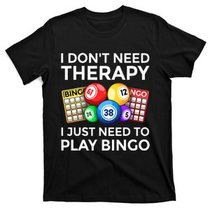 Funny Bingo Art For Casino Gambling Bingo Lovers T-Shirt