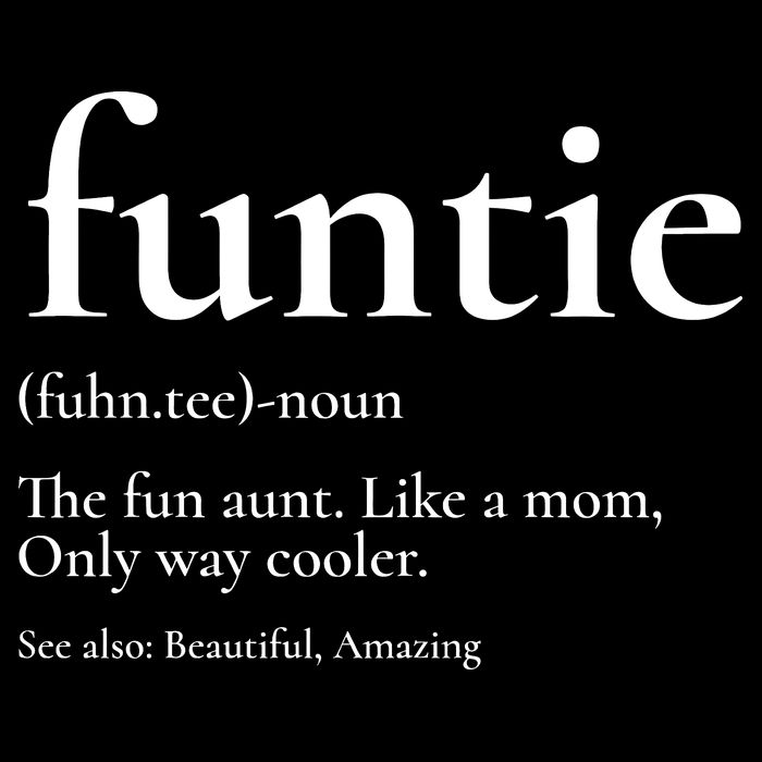Funtie Best Aunt Ever Cool Aunt Favorite Aunt Sweatshirt
