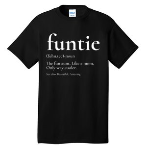 Funtie Best Aunt Ever Cool Aunt Favorite Aunt Tall T-Shirt