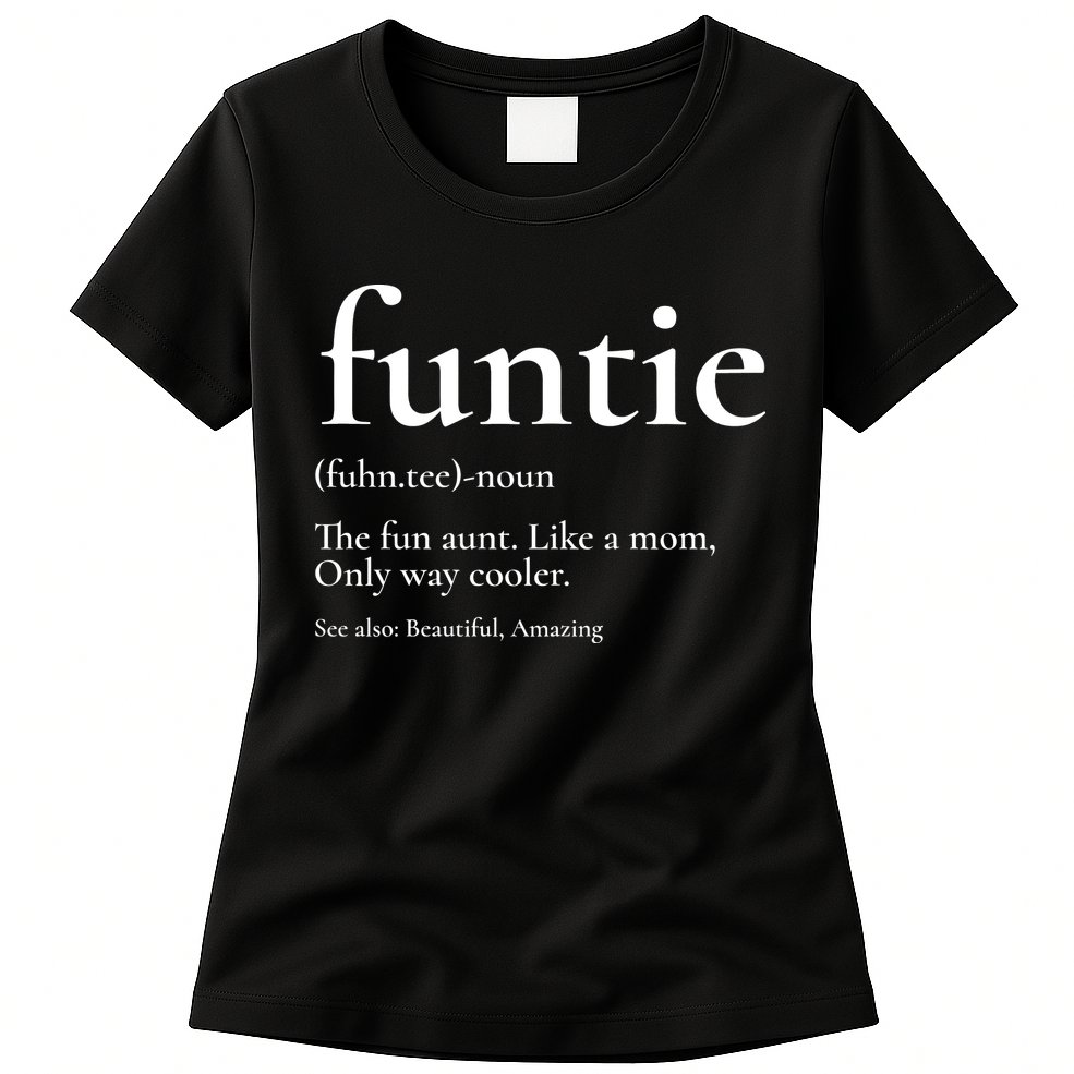 Funtie Best Aunt Ever Cool Aunt Favorite Aunt Womens T-Shirt
