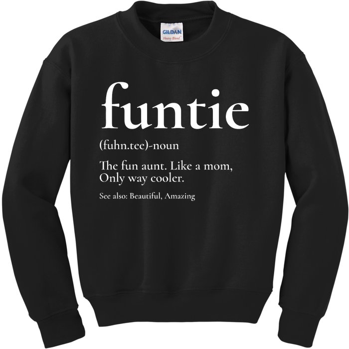 Funtie Best Aunt Ever Cool Aunt Favorite Aunt Kids Sweatshirt