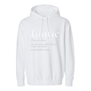 Funtie Best Aunt Ever Cool Aunt Favorite Aunt Garment-Dyed Fleece Hoodie