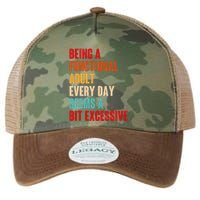 Funny Being A Functional Adult Every Day Seems A Bit Excessive Legacy Tie Dye Trucker Hat