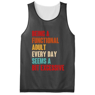 Funny Being A Functional Adult Every Day Seems A Bit Excessive Mesh Reversible Basketball Jersey Tank