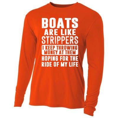 Funny Boats Are Like Strippers I Keep Throwing Money At Them Funny Gift Cooling Performance Long Sleeve Crew