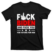 Fuck Biden And You For Voting For Him Political T-Shirt