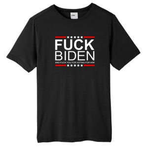 Fuck Biden And You For Voting For Him Political Design Tall Fusion ChromaSoft Performance T-Shirt