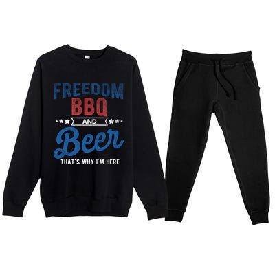 Freedom Bbq And Beer Thats Why In Here Cute Gift Premium Crewneck Sweatsuit Set