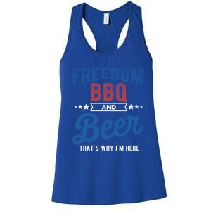 Freedom Bbq And Beer Thats Why In Here Cute Gift Women's Racerback Tank