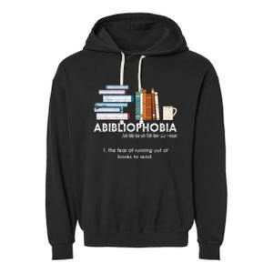 Funny Bookworm Abibiliophobia Librarian Book Nerd Reading Gift Garment-Dyed Fleece Hoodie