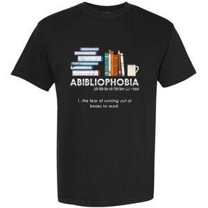 Funny Bookworm Abibiliophobia Librarian Book Nerd Reading Gift Garment-Dyed Heavyweight T-Shirt