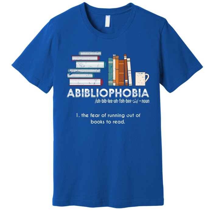 Funny Bookworm Abibiliophobia Librarian Book Nerd Reading Gift Premium T-Shirt