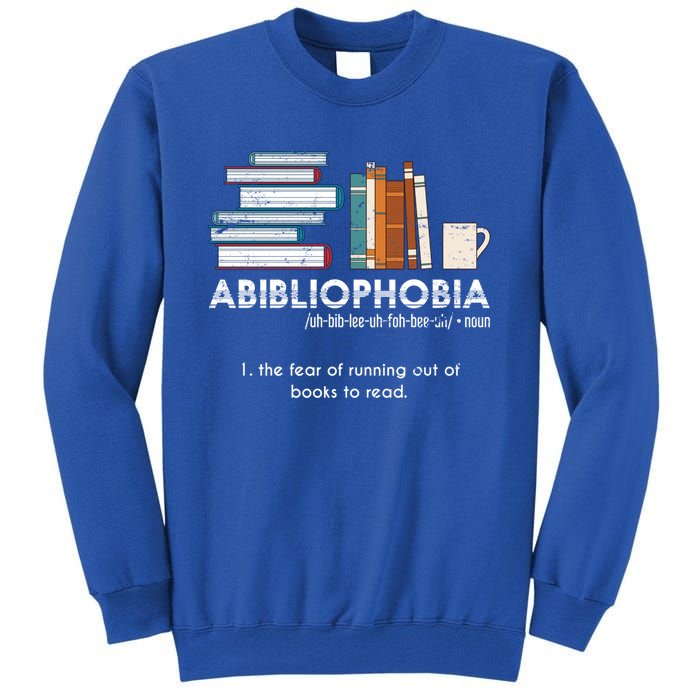 Funny Bookworm Abibiliophobia Librarian Book Nerd Reading Gift Tall Sweatshirt