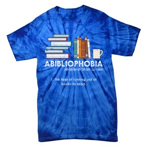 Funny Bookworm Abibiliophobia Librarian Book Nerd Reading Gift Tie-Dye T-Shirt