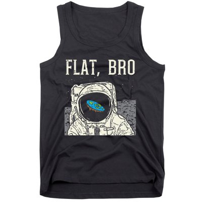 Flat Bro Astronaut Space Funny Earth Conspiracy Theory Gift Tank Top